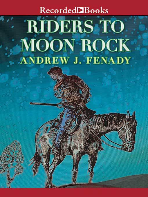 Title details for Riders to Moon Rock by Andrew J. Fenady - Wait list